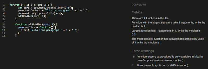 JSHint-Screenshot. Das linke Panel ist ein farbcodierter Code-Editor mit Zeilennummern. Das rechte Panel ist in Metriken auf die Anzahl, Größe und Struktur der Funktionen sowie Warnungen unterteilt. Die Warnungen enthalten das Problem und die Zeilennummer.