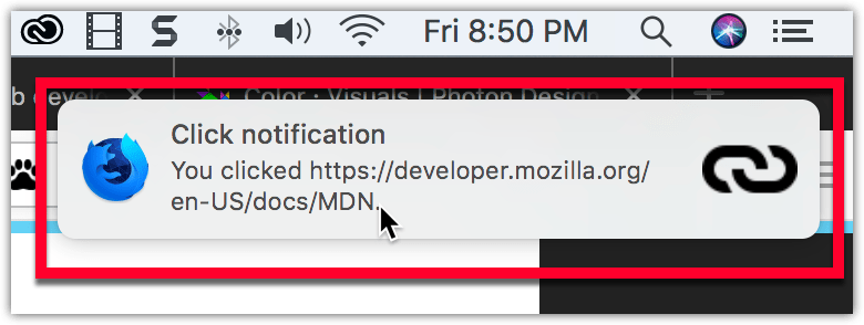 Beispiel einer Benachrichtigung auf macOS, die sich unterhalb der Systemuhr befindet. Der fettgedruckte Titel lautet "Click notification", gefolgt von normalem Text mit der Aufschrift "You clicked https://developer.mozilla.org/de/docs/MDN". Die Benachrichtigung hat das Firefox Nightly-Logo auf der linken Seite und ein Link-Symbol auf der rechten Seite.