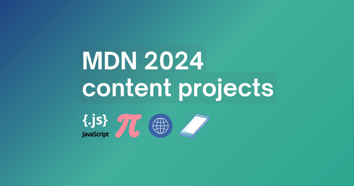 MDN 2024 content updates title. A JavaScript logo, a pi mathematical symbol, an icon representing the web, and artwork of a smartphone.