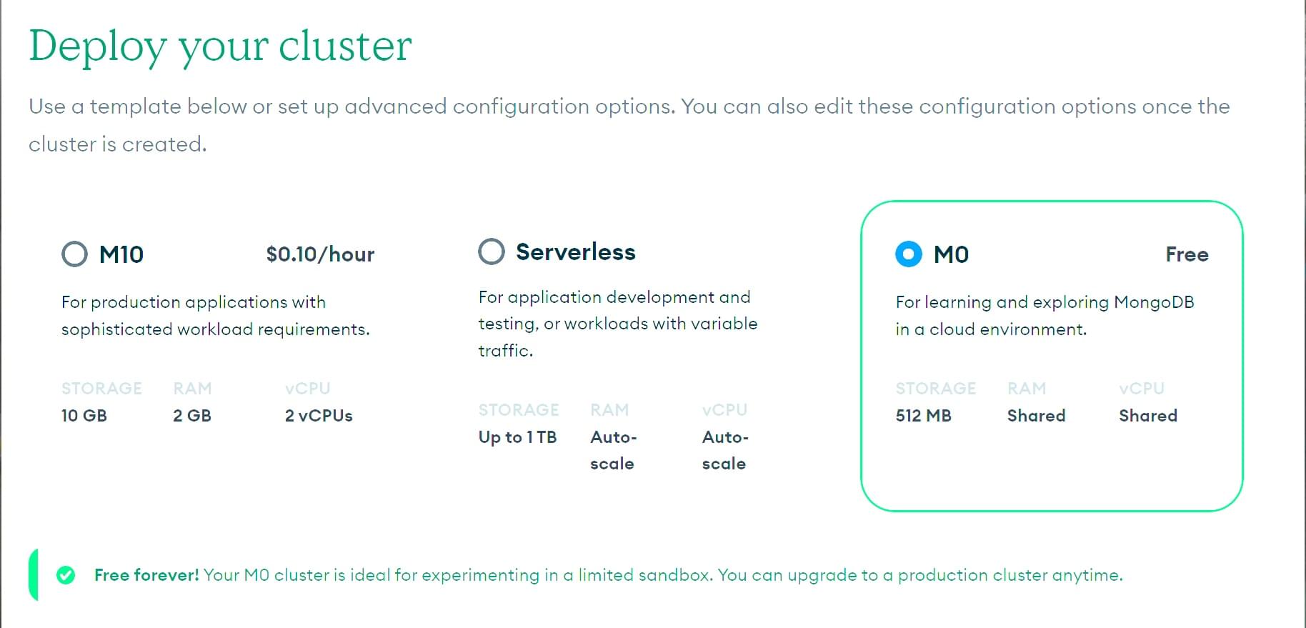 Choose a deployment option when using MongoDB Atlas.